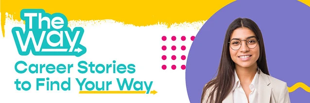 The Way: Career Stories to Find Your Way.